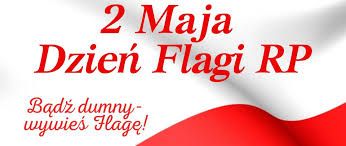 2 Maja Dzień Flagi RP -NAPIS NA fladze