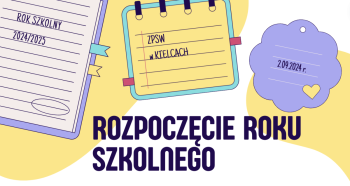 Ciemny napis: Rozpoczęcie roku szkolnego. Trzy kolorowe notatniki w linie z napisami: Rok szkolny 2024/2025, ZPSW w Kielcach, 2.09.2024 r.