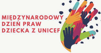 Dłoń, na której leżą inne kolorowe dłonie - napis: Międzynarodowy Dzień Praw Dziecka z UNICEF