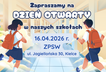 Rysunkowe postacie uczniów biegnących korytarzem szkolnym. Napis: Zapraszamy na Dzień Otwarty w naszych szkołach. 16.04.2026 r. ZPSW ul. Jagiellońska 30, 25-608 Kielce
