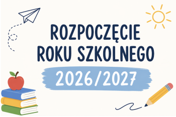 Napis: Rozpoczęcie roku szkolnego 2026/ 2027. Grafiki przedstawiajace przybory szkolne